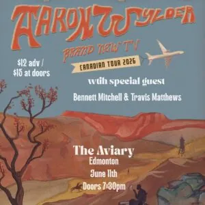 Aaron Wylder (Montreal) ~ ‘Brand New TV’ Canadian Tour 2026 at The Aviary