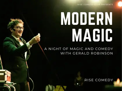 Modern Magic – A night of Magic and Comedy at Rise Comedy