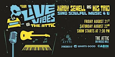 KIRBY SEWELL TRIO - 2 NIGHT STAND @ ATTIC