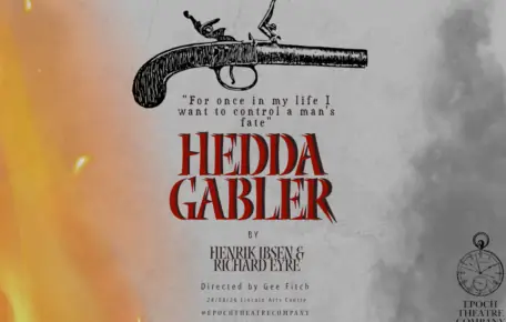 Hedda Gabler at Lincoln Arts Centre