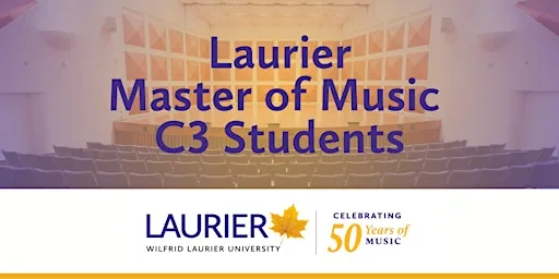Laurier Master of Music C3 Students Concert: human nature à Savvas Chamberlain Music Building