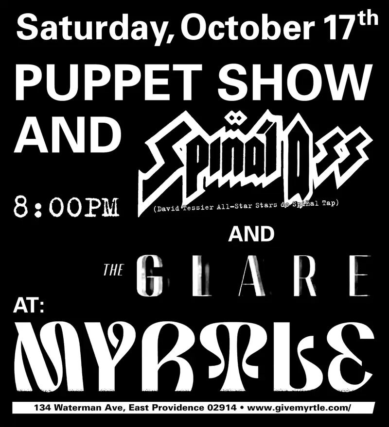 Puppet Show and Spinal Ass (Spinal Tap) / The Glare à Myrtle