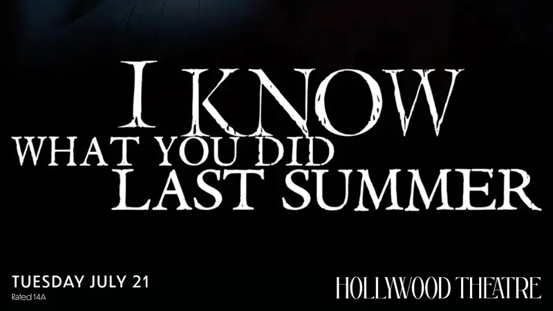 I KNOW WHAT YOU DID LAST SUMMER