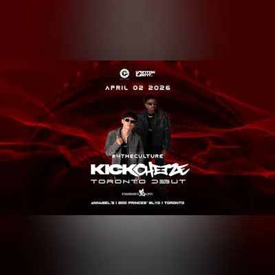 KICKCHEEZE [Toronto Debut] at FORBIDDEN CITY at Annabel's