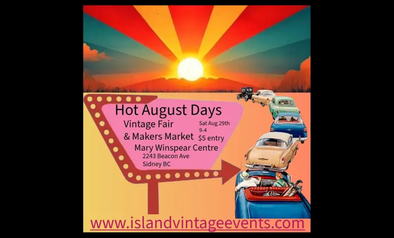 Hot August Days Vintage Fair at Mary Winspear Centre
