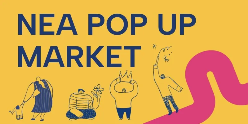 NEA Pop Up Market