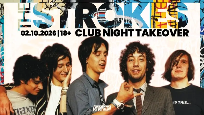 STROKES TAKEOVER at Corporation