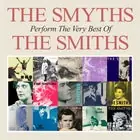 The Smyths (UK) perform The Very Best of The Smiths