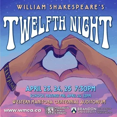 Twelfth Night - Assiniboine Company and BU Drama Department — Western Manitoba Centennial Auditorium at Western Manitoba Centennial Auditorium