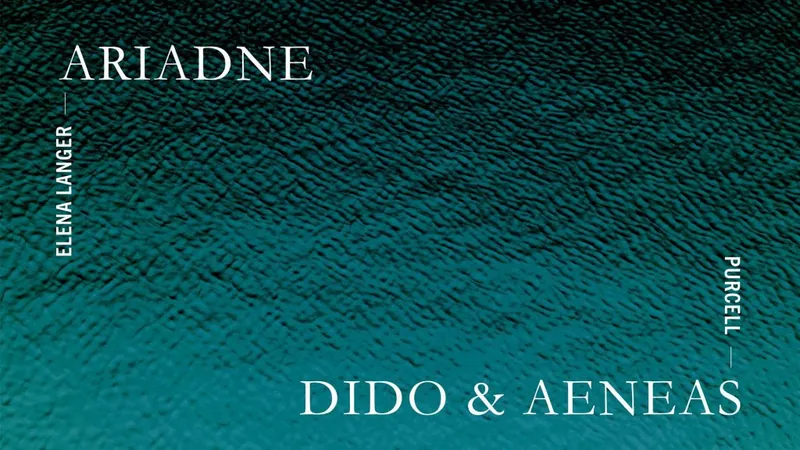 ETO Double Bill: Ariadne & Dido & Aeneas