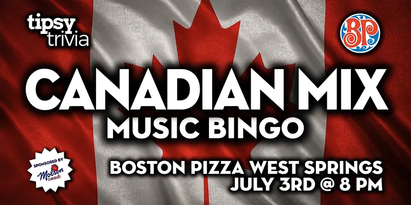 Calgary: BP's West Springs - Canadian Mix Music Bingo at Boston Pizza