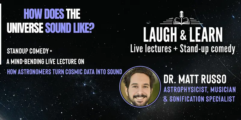 What Does The Universe Sound Like? at Ace of Spades Lounge and Events