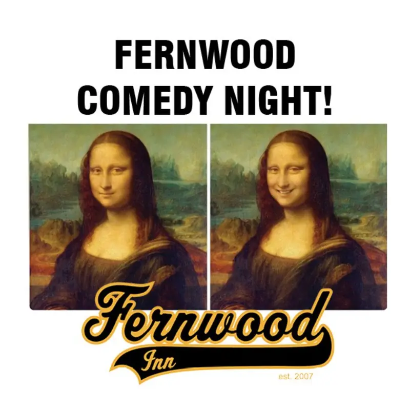 Comedy Night at The Fernwood Inn 2026 at The Fernwood Inn