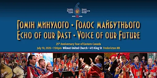 Echo of our Past - Voice of our Future • Fredericton