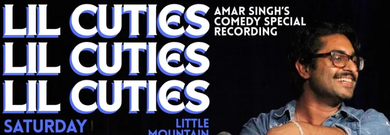 Lil Cuties: Amar Singh's Comedy Special Recording