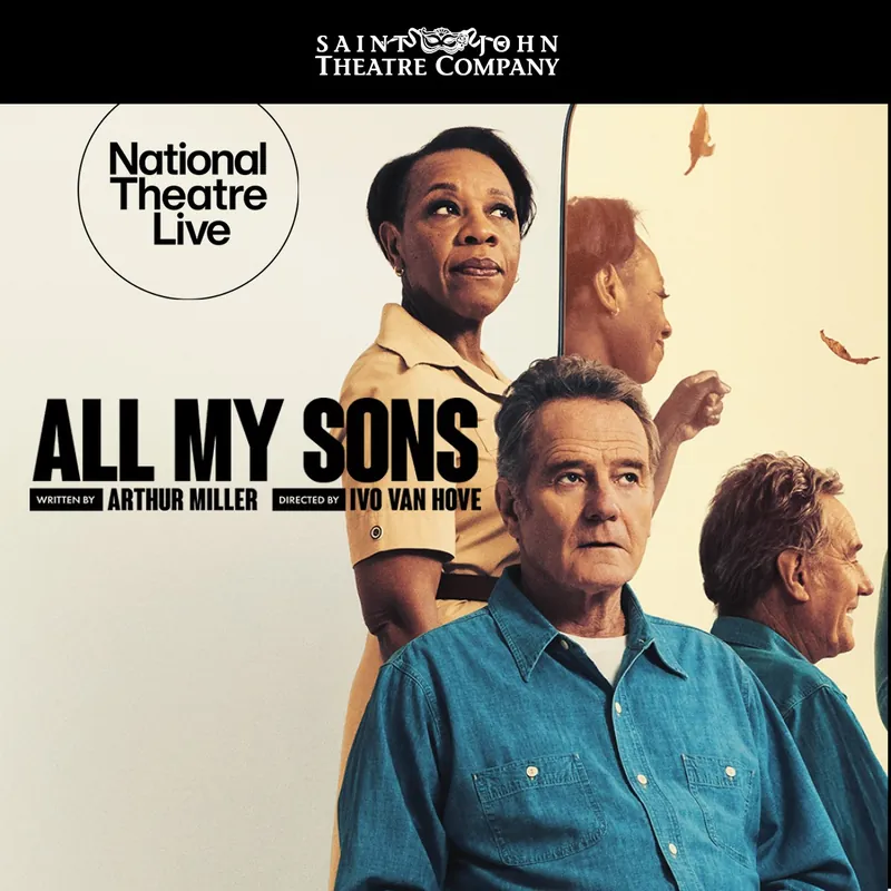 National Theatre Live: All My Sons at Saint John Theatre Company