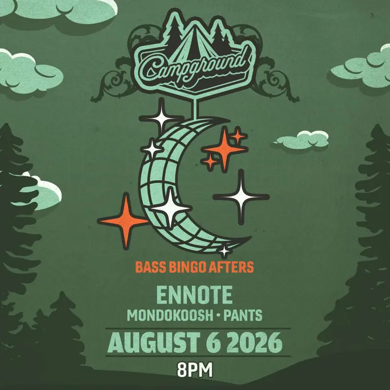 Campground – Ennote – Mondokoosh – Pants at Larimer Lounge