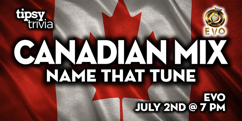 Edmonton: EVO - Canadian Music Mix Name That Tune at Evolution Wonderlounge aka EVO