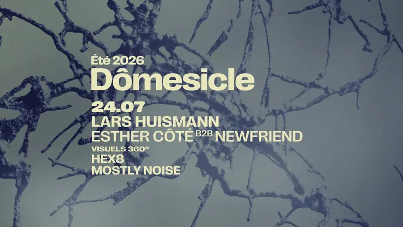 Dômesicle — Lars Huismann (DE) • Esther Côté b2b newfriend