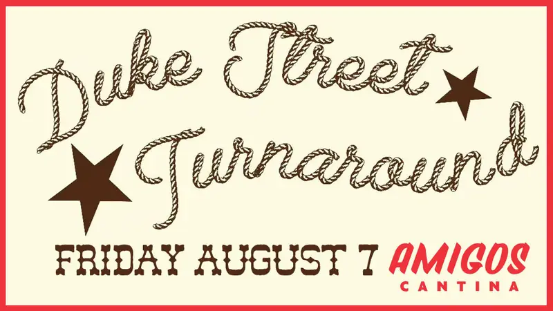Duke Street Turnaround at Amigos Cantina