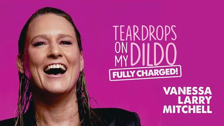 Vanessa Larry Mitchell- Teardrops on My Dildo: Fully Charged