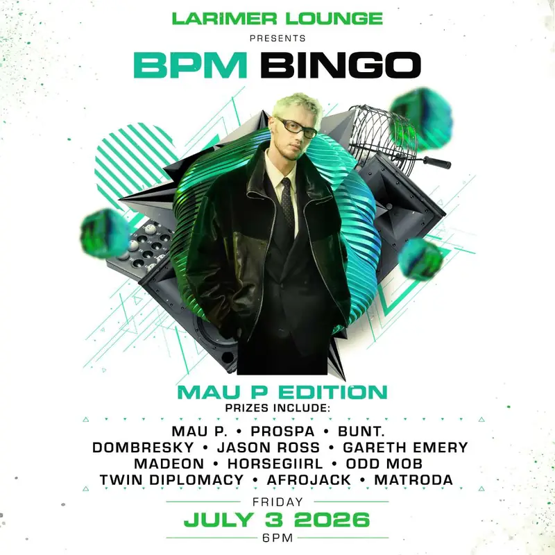 BPM BINGO! Mau P Edition à Larimer Lounge
