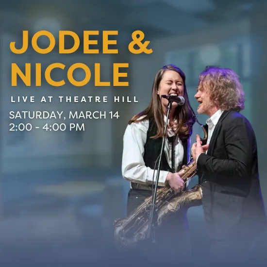 Jodee and Nicole Live @ Theatre Hill