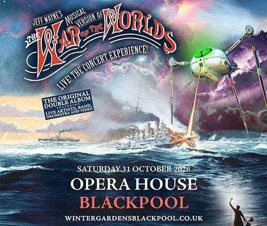 Jeff Wayne’s Musical Version of The War of The Worlds at Blackpool Opera House