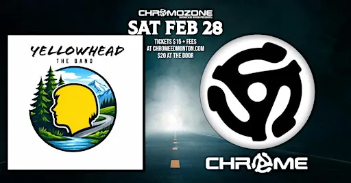 YELLOWHEAD & CHROME