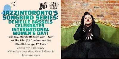 JazzInToronto's Songbird Series: Denielle Bassels Celebrates International