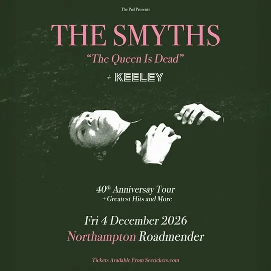 THE SMYTHS ‘THE QUEEN IS DEAD 40TH ANNIVERSARY’ en Roadmender
