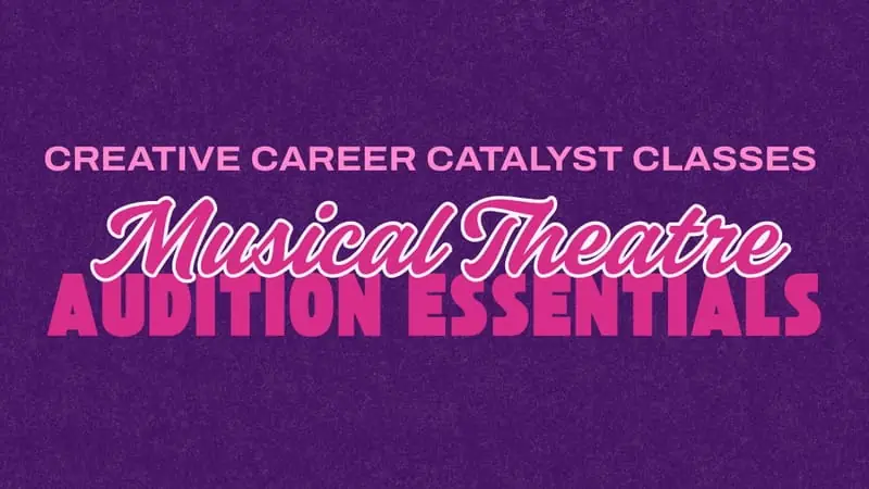 Musical Theatre Audition Essentials - Creative Career Catalyst Series à The Arts Guild