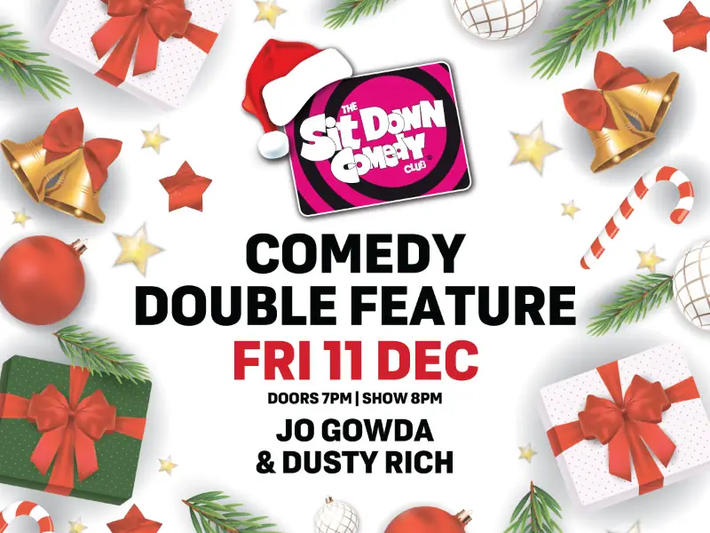 Christmas Double Feature - Fri 11 Dec at Sit Down Comedy Club