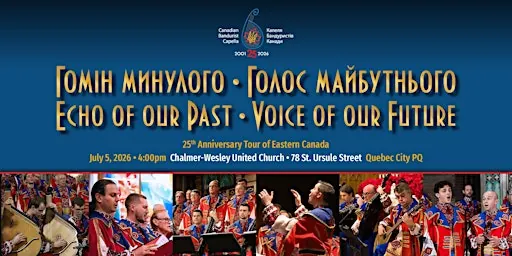 Echo of our Past - Voice of our Future • Quebec City at Chalmers-Wesley United Church
