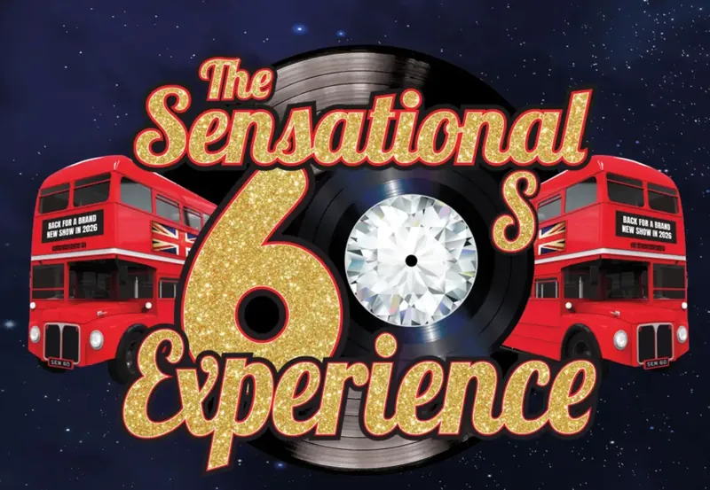 SENSATIONAL 60S EXPERIENCE à Theatre Severn