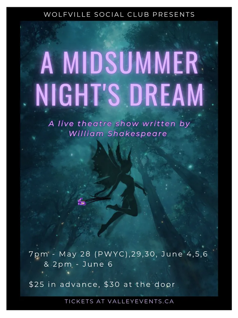 A Midsummer Night’s Dream —Friday at 7:00pm & Saturday at 2:00pm and at Al Whittle Theatre