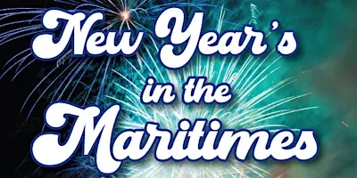 New Years in the Maritimes (In person)