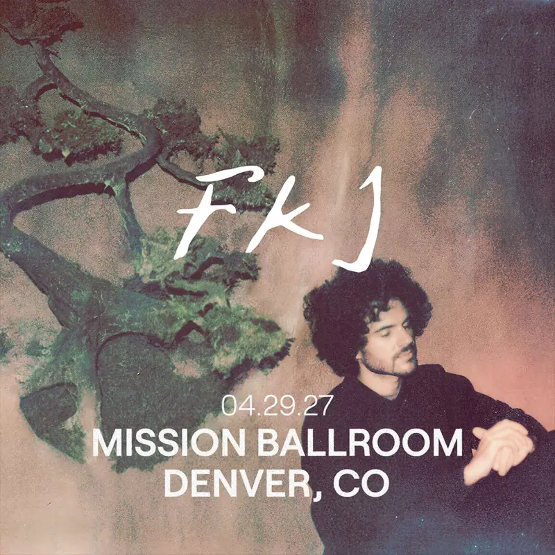 FKJ AT MISSION BALLROOM