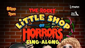 The Rocky Little Shop of Horrors Sing Along à Khaghan Persian Restaurant and Bar North Shore