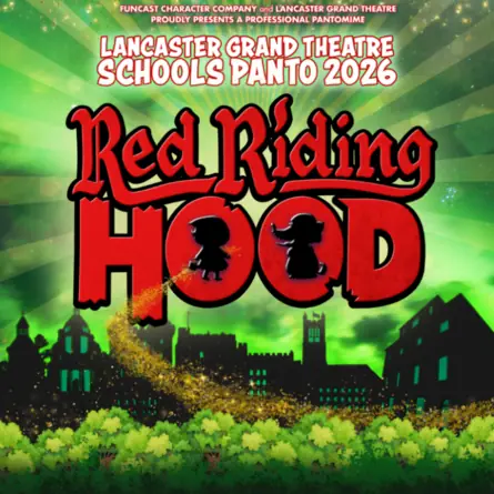 Red Riding Hood à Lancaster Grand Theatre