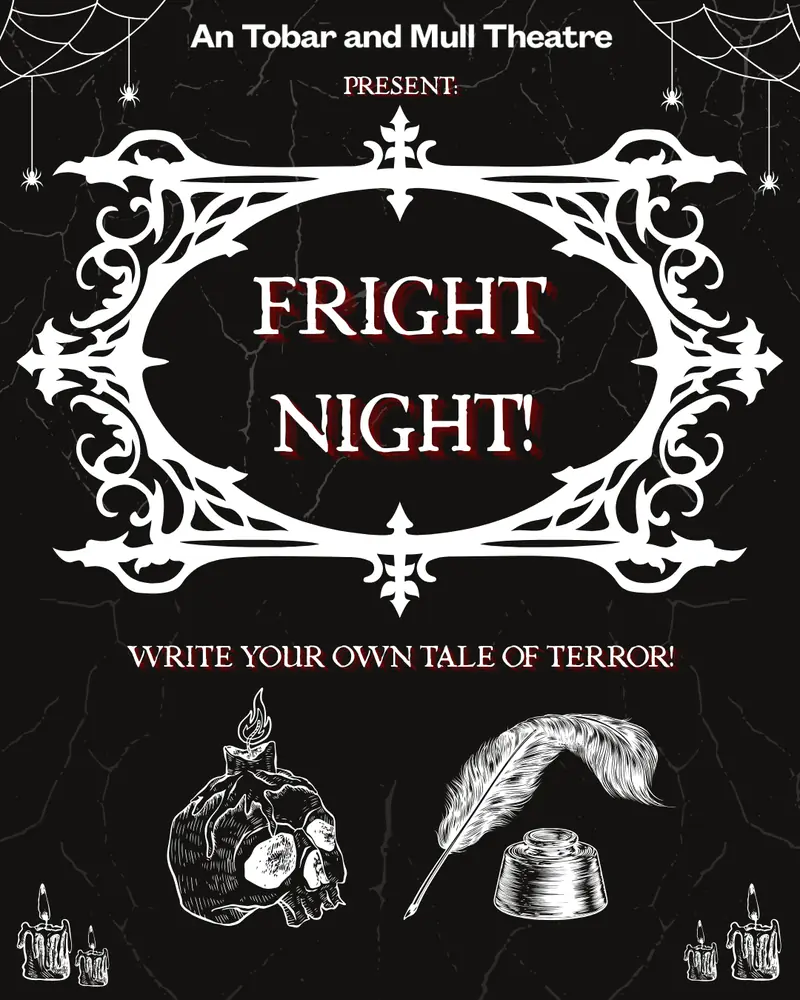 FRIGHT NIGHT: WRITE YOUR OWN TALE OF TERROR! en An Tobar and Mull Theatre