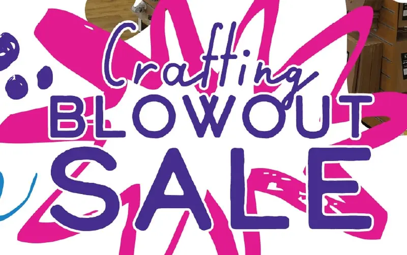 Crafting Blowout Sale
