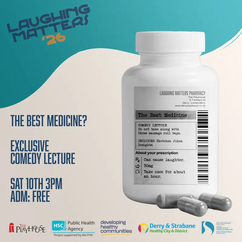 Laughing Matters - Comedy Lecture - The Best Medicine? at The Playhouse