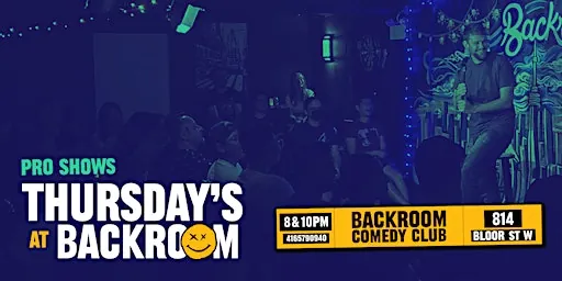 8PM Thursday - Pro Hilarious Stand-up Comedy Vibes at Backroom Comedy Club