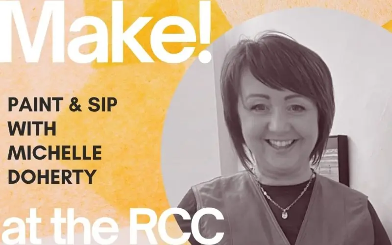 RCC Make! Michelle Doherty – Paint & Sip à Regional Cultural Centre
