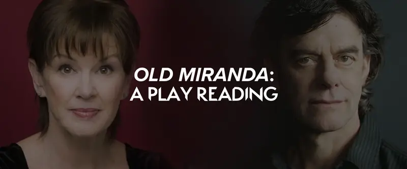 Old Miranda: A Play Reading