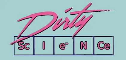 Dirty Science Comedy! at Tallboys