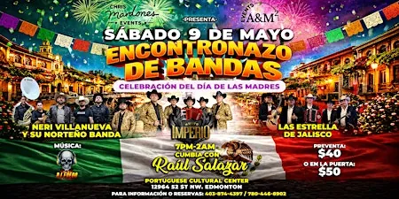 YEG! ENCONTRONAZO DE BANDAS Sabado 9 De Mayo Celebrando Dia De Las Madres at 12964 52 St NW