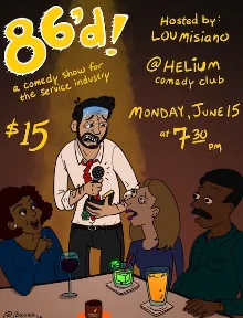 Helium Presents: 86'd: A Comedy Show for the Service Industry at Helium Comedy Club Philadelphia