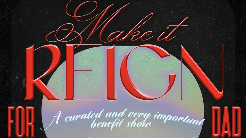 Make it Reign for Dad at Phoenix Arts Club